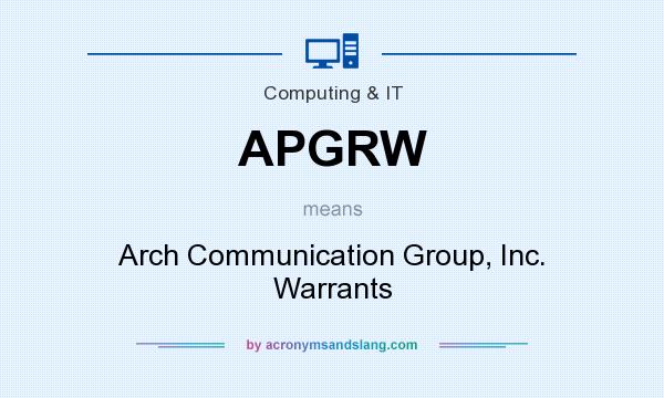 What does APGRW mean? It stands for Arch Communication Group, Inc. Warrants