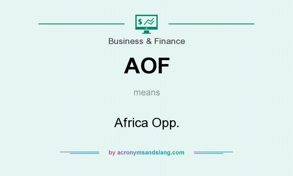 What does AOF mean? It stands for Africa Opp.