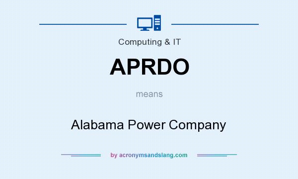 What does APRDO mean? It stands for Alabama Power Company