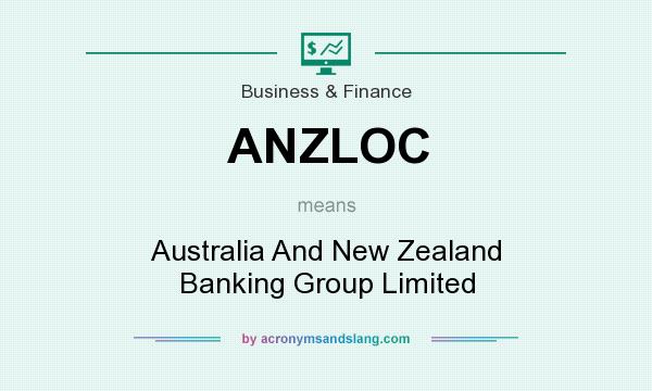 What does ANZLOC mean? It stands for Australia And New Zealand Banking Group Limited