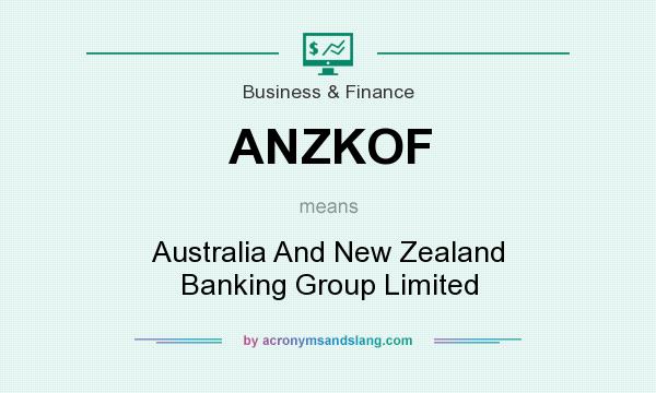 What does ANZKOF mean? It stands for Australia And New Zealand Banking Group Limited