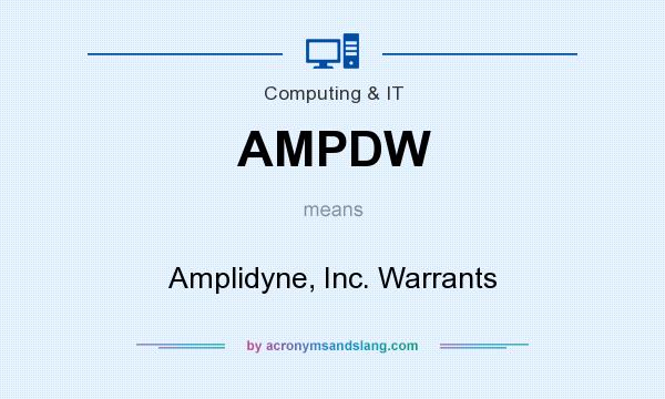 What does AMPDW mean? It stands for Amplidyne, Inc. Warrants
