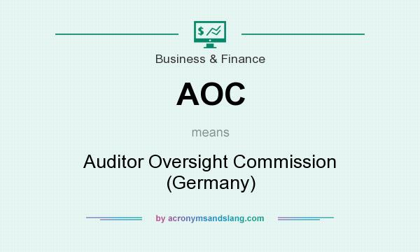 What does AOC mean? It stands for Auditor Oversight Commission (Germany)