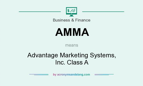 What does AMMA mean? It stands for Advantage Marketing Systems, Inc. Class A