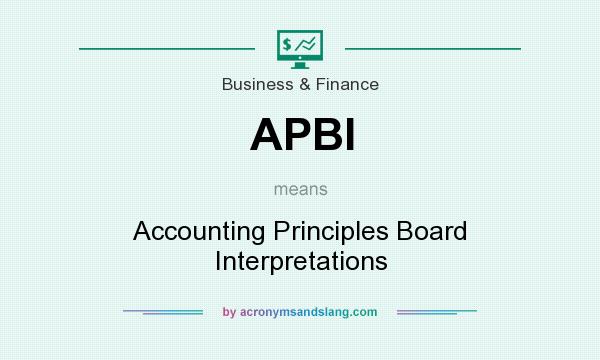 What does APBI mean? It stands for Accounting Principles Board Interpretations