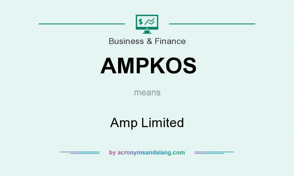 What does AMPKOS mean? It stands for Amp Limited