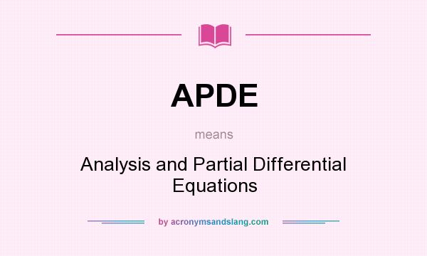 What does APDE mean? It stands for Analysis and Partial Differential Equations
