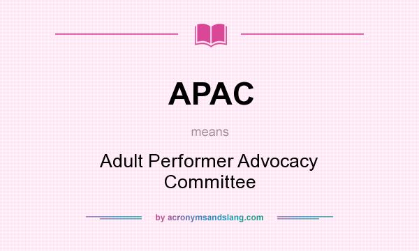 What does APAC mean? It stands for Adult Performer Advocacy Committee