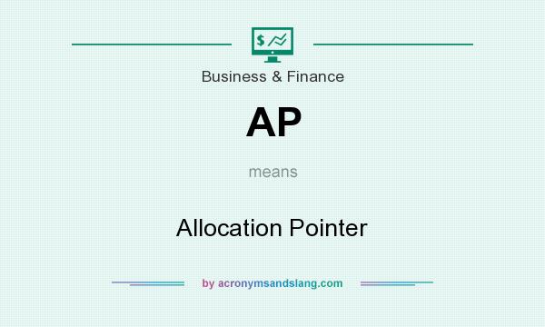 What does AP mean? It stands for Allocation Pointer