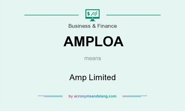 What does AMPLOA mean? It stands for Amp Limited