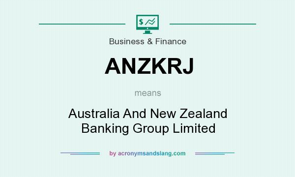 What does ANZKRJ mean? It stands for Australia And New Zealand Banking Group Limited