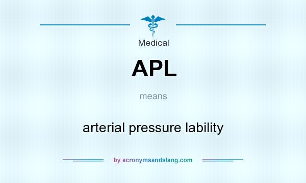 What does APL mean? It stands for arterial pressure lability