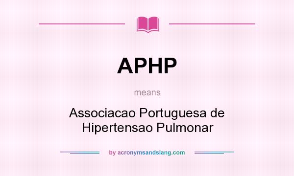 What does APHP mean? It stands for Associacao Portuguesa de Hipertensao Pulmonar