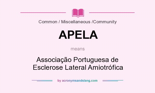 What does APELA mean? It stands for Associação Portuguesa de Esclerose Lateral Amiotrófica
