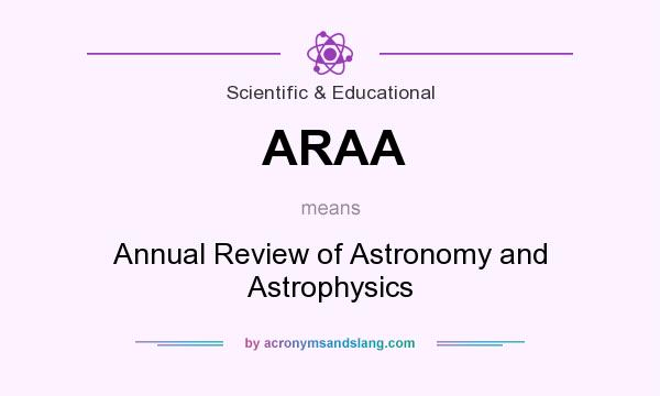 What does ARAA mean? It stands for Annual Review of Astronomy and Astrophysics