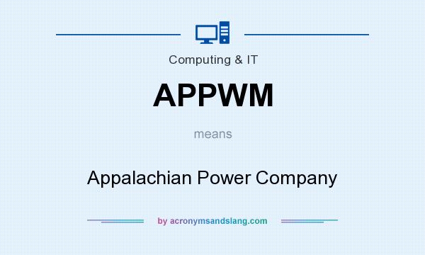 What does APPWM mean? It stands for Appalachian Power Company