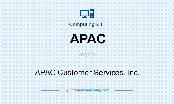What does APAC mean? It stands for APAC Customer Services. Inc.
