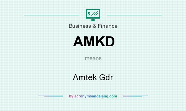 What does AMKD mean? It stands for Amtek Gdr