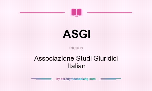 What does ASGI mean? It stands for Associazione Studi Giuridici Italian