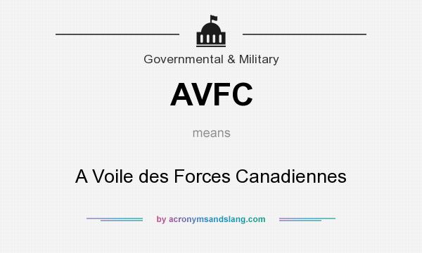 What does AVFC mean? It stands for A Voile des Forces Canadiennes