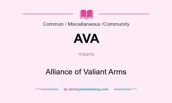 What does AVA mean? It stands for Alliance of Valiant Arms