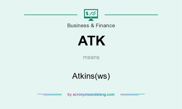 What does ATK mean? It stands for Atkins(ws)