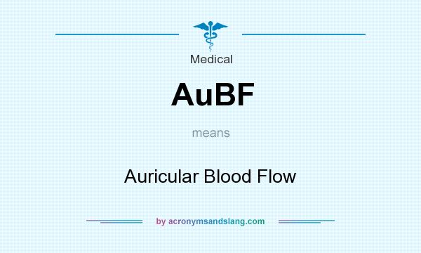 What does AuBF mean? It stands for Auricular Blood Flow
