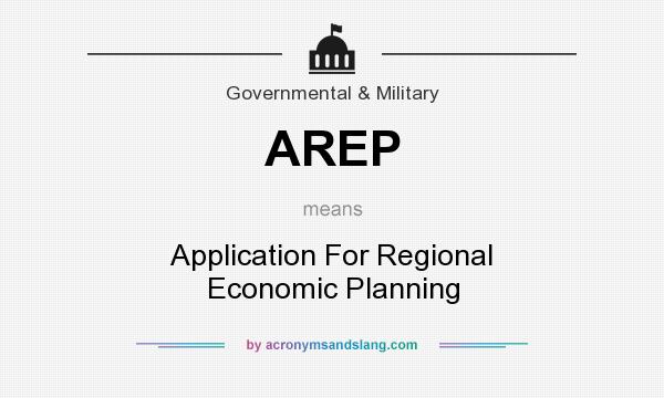 What does AREP mean? It stands for Application For Regional Economic Planning