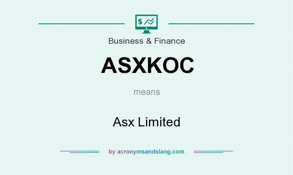 What does ASXKOC mean? It stands for Asx Limited