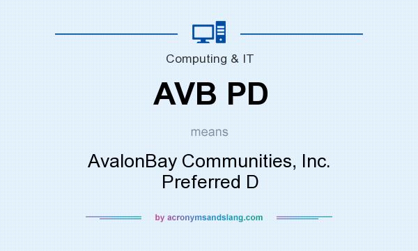 What does AVB PD mean? It stands for AvalonBay Communities, Inc. Preferred D