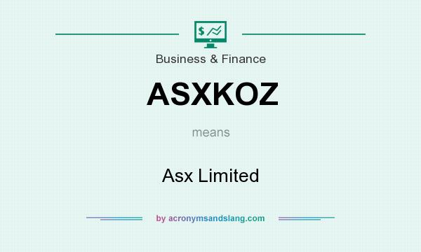 What does ASXKOZ mean? It stands for Asx Limited