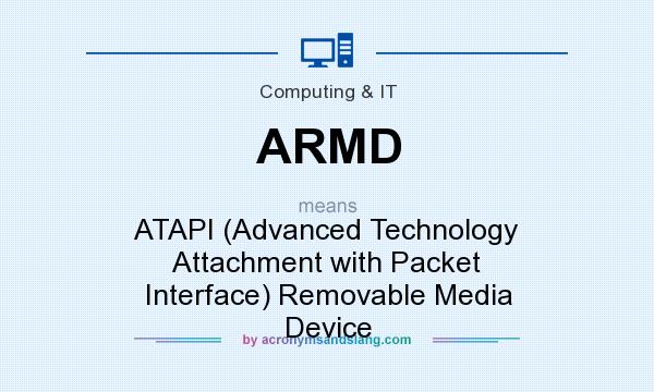 What does ARMD mean? It stands for ATAPI (Advanced Technology Attachment with Packet Interface) Removable Media Device