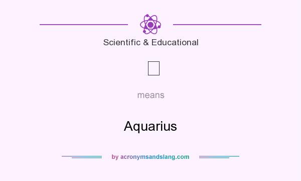 What does ♒ mean? It stands for Aquarius