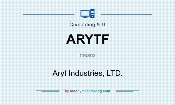 What does ARYTF mean? It stands for Aryt Industries, LTD.