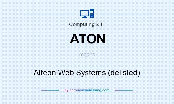What does ATON mean? It stands for Alteon Web Systems (delisted)