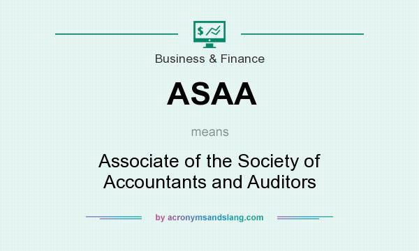 What does ASAA mean? It stands for Associate of the Society of Accountants and Auditors