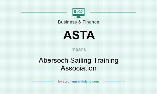 What does ASTA mean? It stands for Abersoch Sailing Training Association