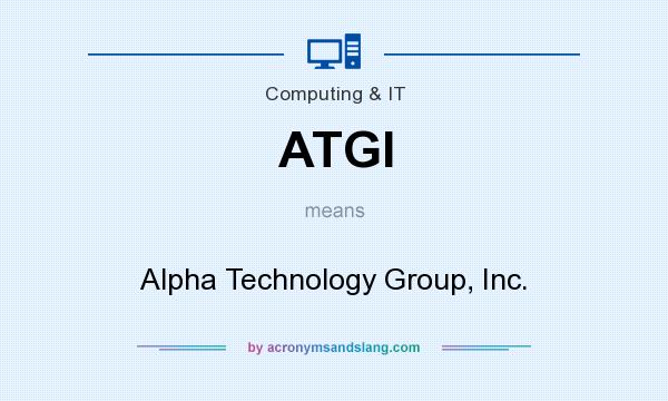 What does ATGI mean? It stands for Alpha Technology Group, Inc.