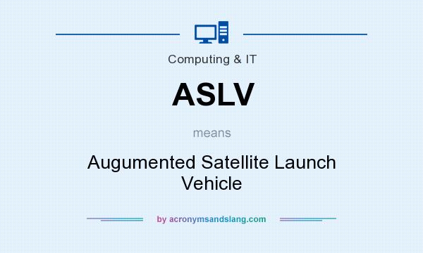 What does ASLV mean? It stands for Augumented Satellite Launch Vehicle