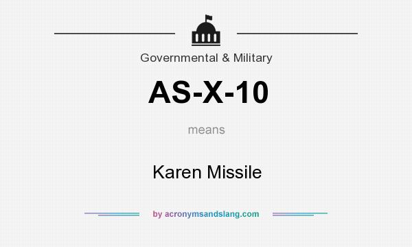 What does AS-X-10 mean? It stands for Karen Missile