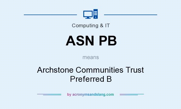 What does ASN PB mean? It stands for Archstone Communities Trust Preferred B