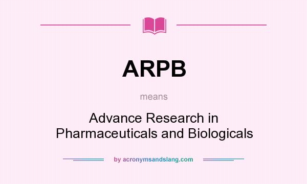 What does ARPB mean? It stands for Advance Research in Pharmaceuticals and Biologicals