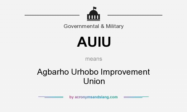 What does AUIU mean? It stands for Agbarho Urhobo Improvement Union