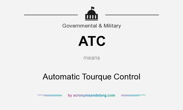 What does ATC mean? It stands for Automatic Tourque Control