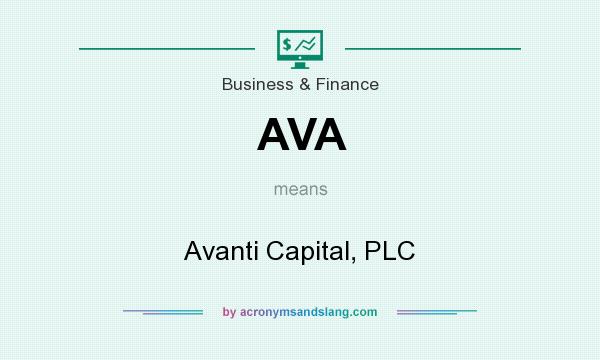 What does AVA mean? It stands for Avanti Capital, PLC