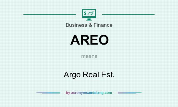 What does AREO mean? It stands for Argo Real Est.