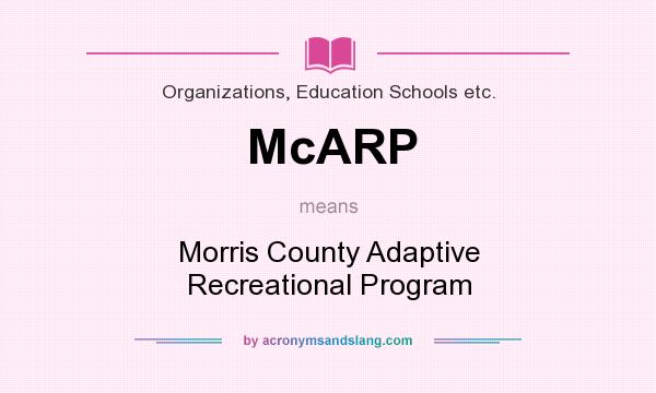 What does McARP mean? It stands for Morris County Adaptive Recreational Program