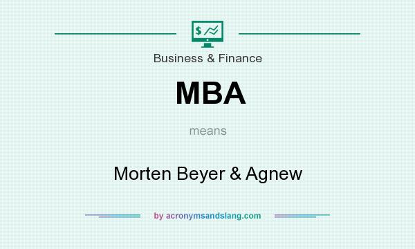 What does MBA mean? It stands for Morten Beyer & Agnew