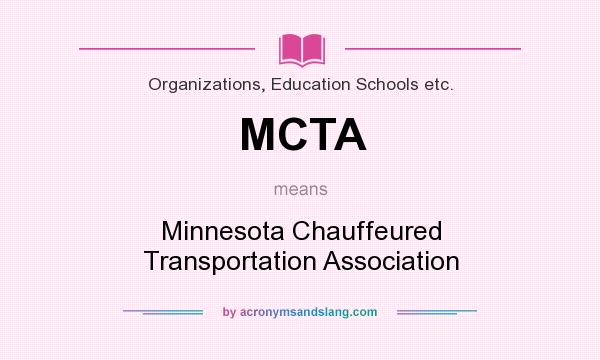 What does MCTA mean? It stands for Minnesota Chauffeured Transportation Association