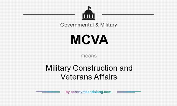 What does MCVA mean? It stands for Military Construction and Veterans Affairs